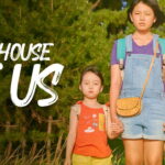 The House Of Us Filmi Konusu Nedir, Oyuncuları Kimler? Flaş Detaylar