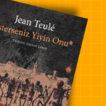 Fransa’nın Karanlık Tarihi ‘İsterseniz Yiyin Onu’ ile Raflarda!