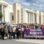 Edremit Kadın Platformu’ndan Adliye Önünde ‘Kadınları Değil Katilleri Yargılayın’