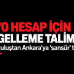 21 Kuruluştan Ankara’ya ‘Sansür’ Kararına Tepki