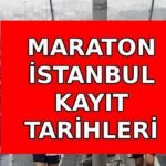 İstanbul Maratonu Kayıt Tarihleri ve Yöntemler