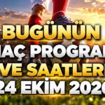 GÜNÜN MAÇ PROGRAMI, SAATLERİ VE CANLI YAYIN BİLGİSİ 24 EKİM 2026: Bugün maç var mı?