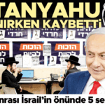 İsrail’in önünde 5 senaryo var