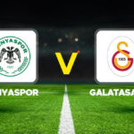 Canlı Anlatım: Konyaspor Galatasaray (Süper Lig maçı)