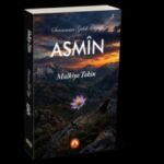 Rêwîtiya ji xwenasînê ber bi romana “Asmîn”ê ve
