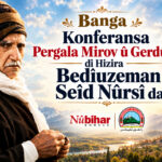 Banga Konferansa Pergala Mirov û Gerdûnê di Hizira Bedîuzeman Seîd Nûrsî da