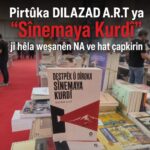 Danasîna Pirtûka Destpêk û Dîroka Sînemaya Kurdî a Dilazad ART