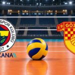 CANLI İZLE | Fenerbahçe Medicana-Göztepe maçı hangi kanalda, saat kaçta? Şifresiz