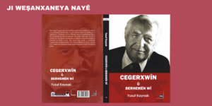 Pirtûka “Cegerxwîn û Berhemên Wi” ya Yusuf Kaynak