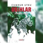 Cumhur Utku’nun “Ubıhlar” Kitabı