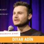 Diyar Adîn: Kürtçe Stand-Up, Dijital Mizah ve Sahne Deneyimi | Botan Times