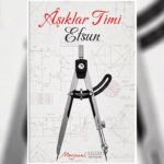 Efsun’un ilk romanı “Âşıklar Timi” yayımlandı