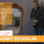 Mahmut Bozarslan – Rojnamegeriya di nav pevçûnan de û tirsa mirinê