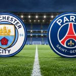 Manchester City-PSG maçı hangi kanalda, saat kaçta?