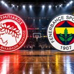 Olympiakos – Fenerbahçe Beko Maçı Ne Zaman, Saat Kaçta ve Hangi Kanalda?