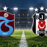 Trabzonspor-Beşiktaş maçı saat kaçta ve hangi kanalda?