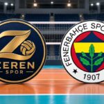 Zeren Spor-Fenerbahçe Medicana maçı saat kaçta ve hangi kanalda?